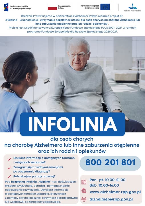 "Helpline" - infolinia dla osób chorych na Alzheimera lub inne choroby otępienne oraz ich rodzin i opiekunów. 