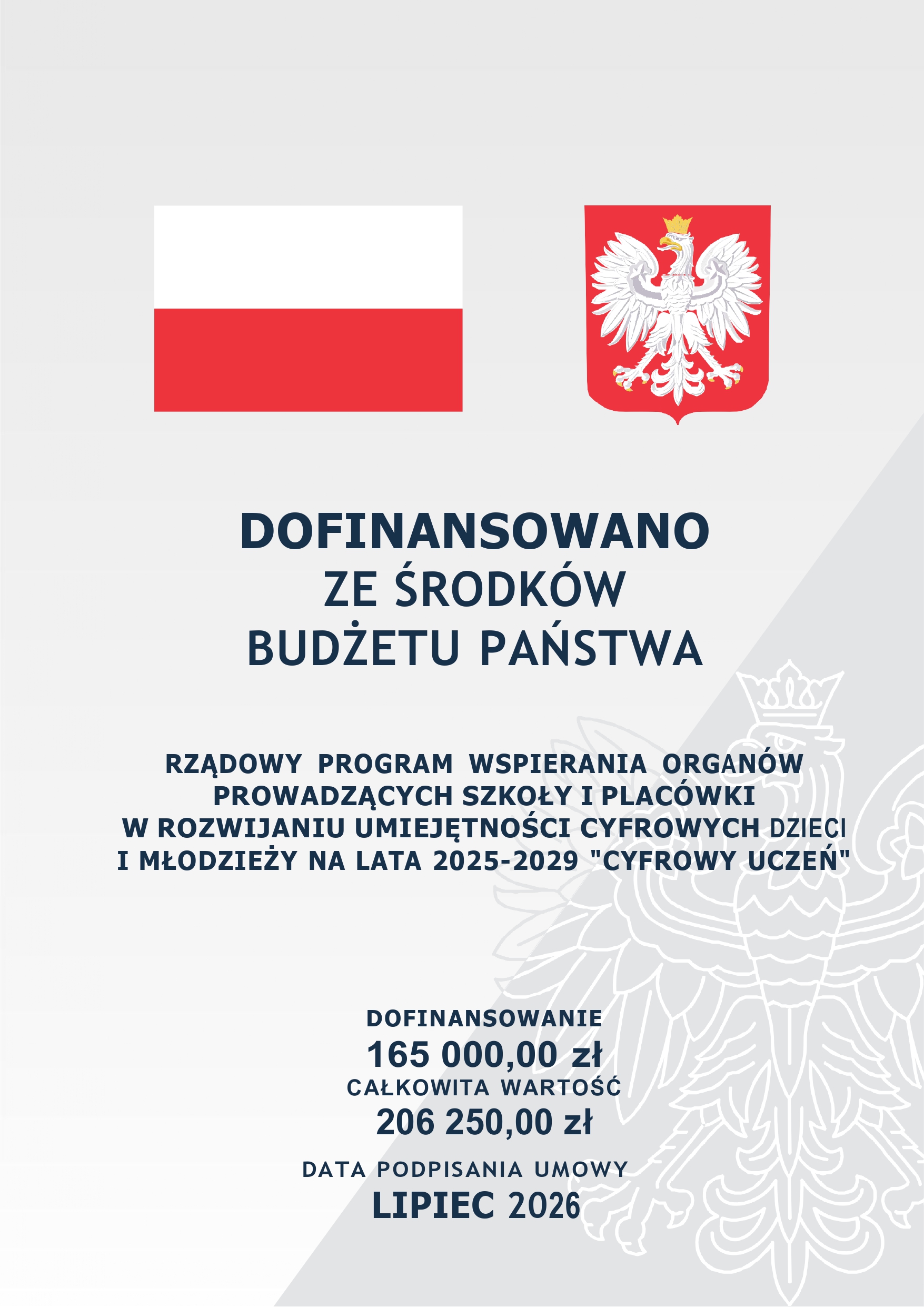 Plakat programu „Cyfrowy Uczeń” informujący o dofinansowaniu z budżetu państwa w wysokości 165 000 zł.