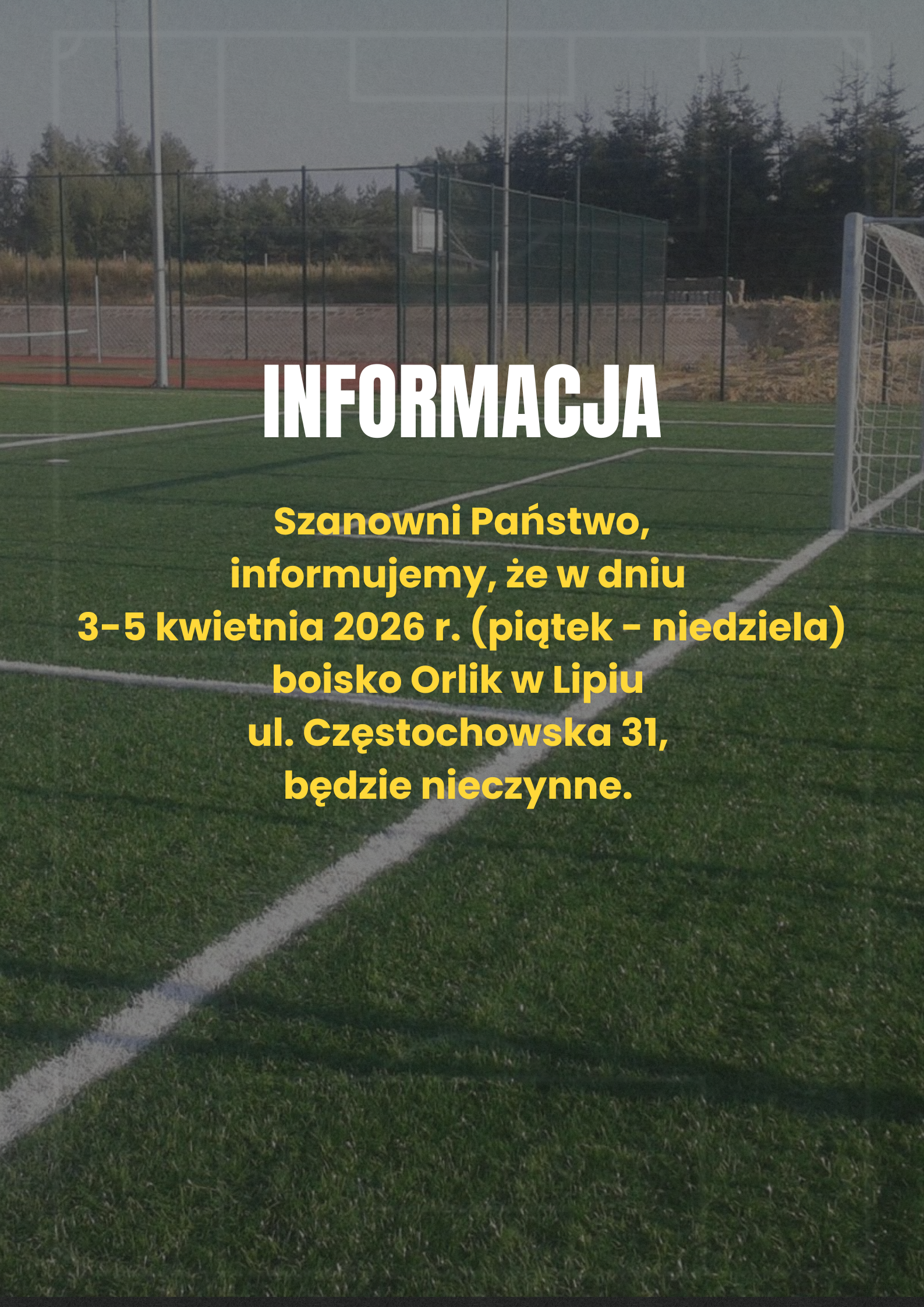 Informacja o godzinach otwarcia boiska Orlik