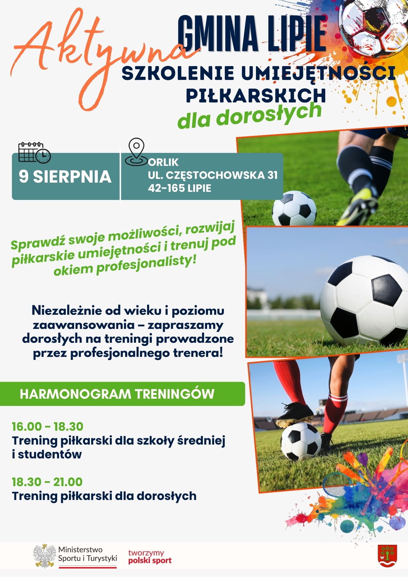 Plakat promujący wydarzenie „Aktywna Gmina Lipie – Szkolenie Umiejętności Piłkarskich dla dorosłych”. Trening odbędzie się 9 sierpnia na boisku Orlik przy ul. Częstochowskiej 31 w Lipiu