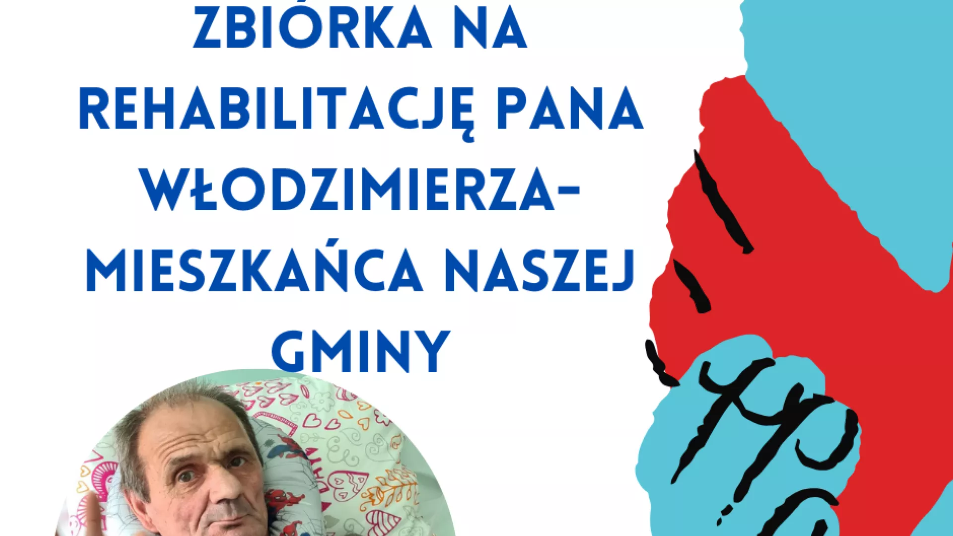 Plakat informacyjny zbiórki na rzecz Włodzimierza Bebłota.