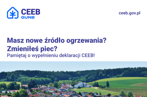 Domy i napis "Pamietaj wypełnić deklaracje CEEB