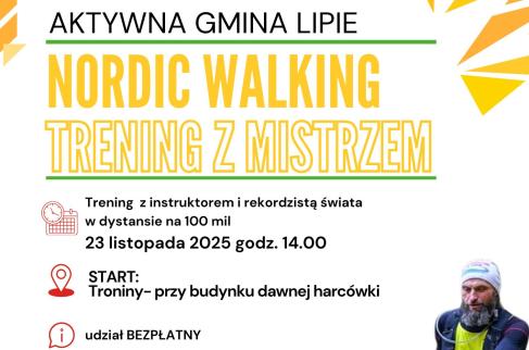 Plakat Aktywna Gmina Lipie - Nordic Walking Trening z Mistrzem