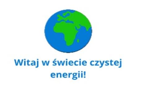 Kula ziemska i napis Witaj w świecie czystej energii!