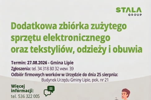 lakat informacyjny STALA Group dotyczący dodatkowej zbiórki odpadów w Gminie Lipie. Zbiórka odbędzie się 27 sierpnia 2026 r. i obejmuje zużyty sprzęt elektryczny i elektroniczny oraz nadające się do ponownego użytku tekstylia, odzież, obuwie i galanterię. Plakat podaje zasady przygotowania rzeczy do odbioru, listę przedmiotów nieprzyjmowanych oraz dane kontaktowe. Po prawej stronie znajduje się ilustracja osób przekazujących ubrania i elektronikę do dużego zielonego pojemnika z symbolem recyklingu