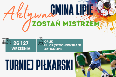 Plakat turnieju piłkarskiego w Lipiu, 26–27 września, z harmonogramem rozgrywek dla dzieci, młodzieży i dorosłych.